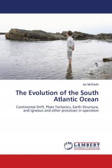 The Evolution of the South Atlantic Ocean