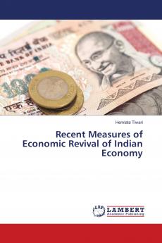 Recent Measures of Economic Revival of Indian Economy