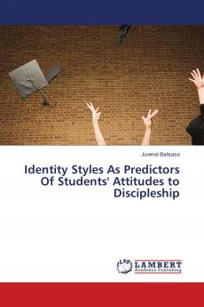 Identity Styles As Predictors Of Students' Attitudes to Discipleship