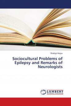 Sociocultural Problems of Epilepsy and Remarks of Neurologists