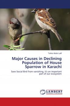 Major Causes in Declining Population of House Sparrow in Karachi