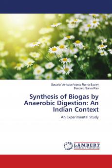 Synthesis of Biogas by Anaerobic Digestion