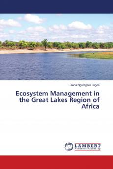 Ecosystem Management in the Great Lakes Region of Africa