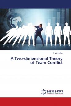 A Two-dimensional Theory of Team Conflict