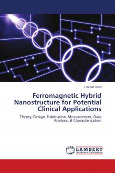 Ferromagnetic Hybrid Nanostructure for Potential Clinical Applications