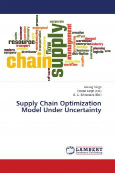 Supply Chain Optimization Model Under Uncertainty