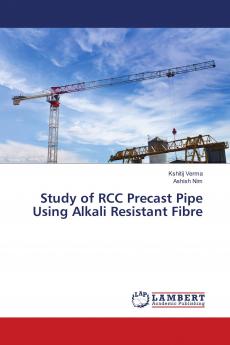 Study of RCC Precast Pipe Using Alkali Resistant Fibre