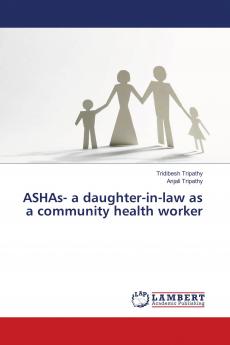 ASHAs- a daughter-in-law as a community health worker