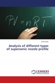 Analysis of different types of supersonic nozzle profile