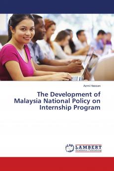 The Development of Malaysia National Policy on Internship Program