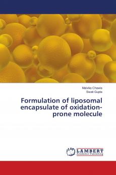 Formulation of liposomal encapsulate of oxidation-prone molecule
