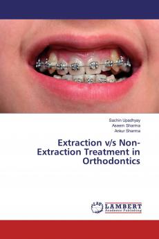 Extraction v/s Non-Extraction Treatment in Orthodontics