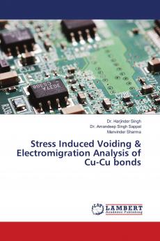 Stress Induced Voiding & Electromigration Analysis of Cu-Cu bonds
