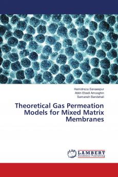 Theoretical Gas Permeation Models for Mixed Matrix Membranes