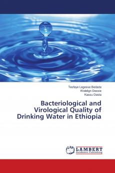 Bacteriological and Virological Quality of Drinking Water in Ethiopia