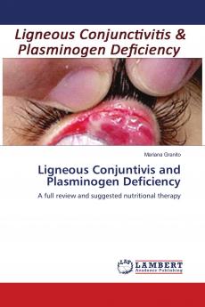 Ligneous Conjuntivis and Plasminogen Deficiency