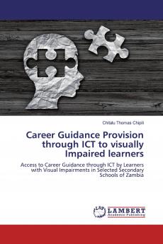 Career Guidance Provision through ICT to visually Impaired learners