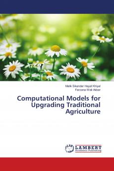 Computational Models for Upgrading Traditional Agriculture