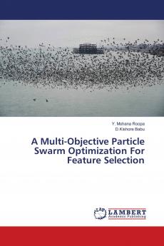 A Multi-Objective Particle Swarm Optimization For Feature Selection