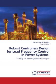 Robust Controllers Design for Load Frequency Control in Power Systems