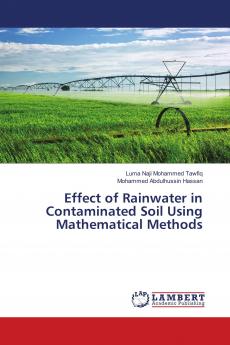 Effect of Rainwater in Contaminated Soil Using Mathematical Methods