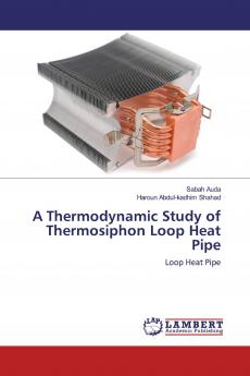 A Thermodynamic Study of Thermosiphon Loop Heat Pipe