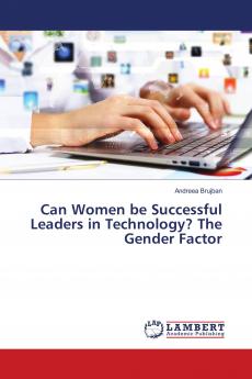 Can Women be Successful Leaders in Technology? The Gender Factor