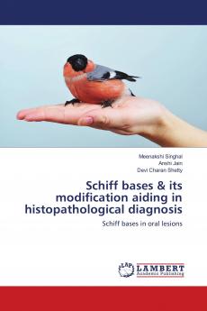 Schiff bases & its modification aiding in histopathological diagnosis