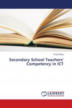 Secondary School Teachers' Competency in ICT