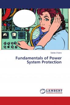 Fundamentals of Power System Protection