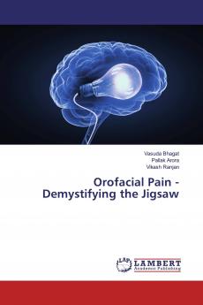 Orofacial Pain - Demystifying the Jigsaw