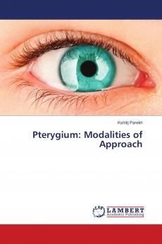 Pterygium: Modalities of Approach
