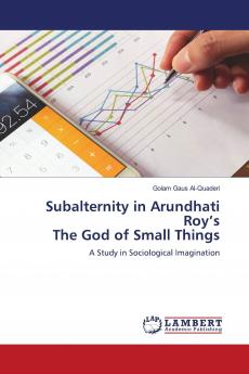 Subalternity in Arundhati Roy's The God of Small Things