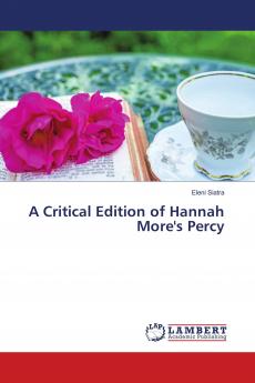 A Critical Edition of Hannah More's Percy
