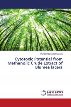 Cytotoxic Potential from Methanolic Crude Extract of Blumea lacera