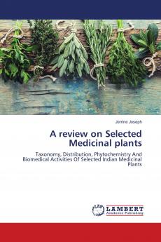 A review on Selected Medicinal plants