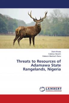 Threats to Resources of Adamawa State Rangelands Nigeria