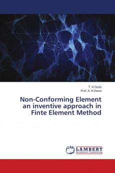 Non-Conforming Element an inventive approach in Finte Element Method