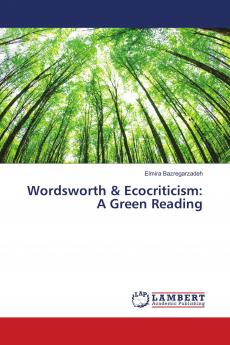 Wordsworth & Ecocriticism: A Green Reading