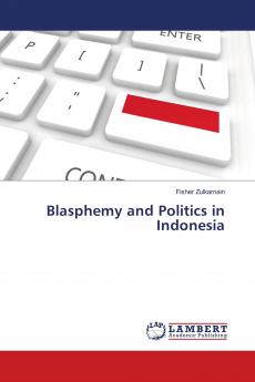 Blasphemy and Politics in Indonesia