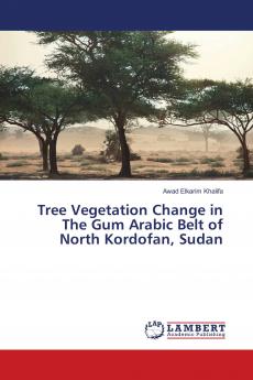 Tree Vegetation Change in The Gum Arabic Belt of North Kordofan Sudan