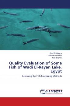 Quality Evaluation of Some Fish of Wadi El-Rayan Lake Egypt