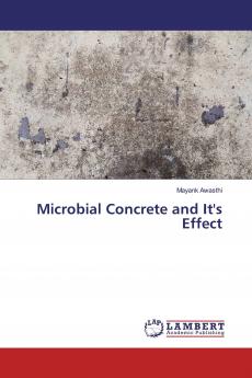 Microbial Concrete and It's Effect