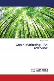 Green Marketing - An Overview