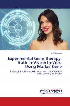 Experimental Gene Therapy. Both In-Vivo & In-Vitro Using Marker Gene