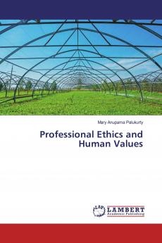 Professional Ethics and Human Values
