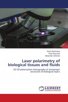 Laser polarimetry of biological tissues and fluids