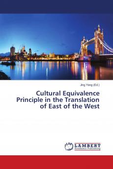 Cultural Equivalence Principle in the Translation of East of the West