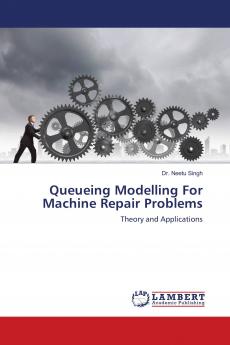 Queueing Modelling For Machine Repair Problems