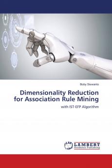 Dimensionality Reduction for Association Rule Mining